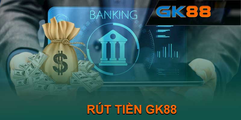 ảnh đại diện rút tiền gk88